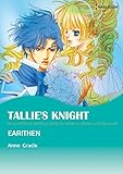 Tallie's Knight: Harlequin comics by Anne Gracie, Earithen