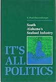 It's All Politics: South Alabama's Seafood Industry by