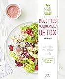 Recettes gourmandes détox (C'est bon pour moi) (French Edition) by 