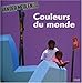 Le Tour Du Monde: Couleurs Du Monde (French Edition) by 