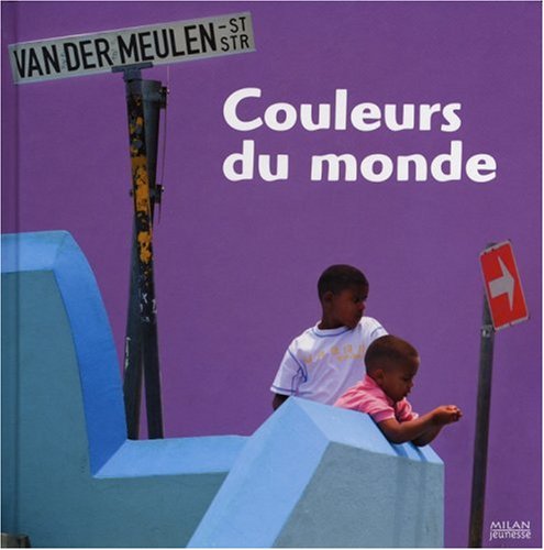 Le Tour Du Monde: Couleurs Du Monde (French Edition) by (Album)