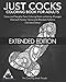 Just Cocks Coloring Book for Adults: Funny and Naughty Penis Coloring Book containing 45 pages fille by The Coloring Book People