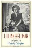 Lillian Hellman: An Imperious Life (Jewish Lives) by Dorothy Gallagher