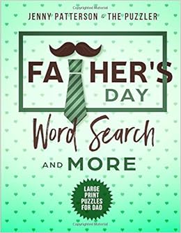 Father S Day Word Search And More Large Print Puzzles For Dad Patterson Jenny Puzzler The 9781095564387 Amazon Com Books