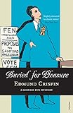 Front cover for the book Buried for Pleasure by Edmund Crispin