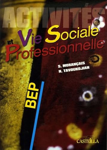 Download Vie sociale et Professionnelle BEP : Activités PDF