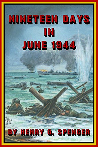 NINETEEN DAYS IN JUNE 1944