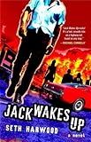 Jack Wakes Up: A Novel