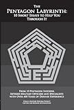 The Pentagon Labyrinth : 10 Short Essays to Help You Through It, World Security Institute, 0615446248