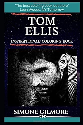Download Tom Ellis Inspirational Coloring Book: A Welsh actor, Gary Preston in the BBC sitcom Miranda and Lucifer Morningstar in the American series Lucifer. PDF