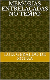 Livro Memórias entrelaçadas no tempo