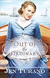 Out of the Ordinary (Apart From the Crowd Book #2) by Jen Turano