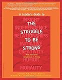A Leader's Guide to The Struggle to Be Strong: How to Foster Resilience in Teens (Teen-Focused Coping Skills)