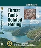 Thrust Fault-Related Folding (Aapg Memoir)