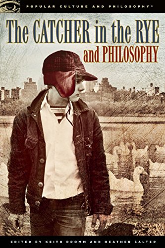 Amazon Com The Catcher In The Rye And Philosophy A Book For Bastards Morons And Madmen Popular Culture And Philosophy 9780812698008 Dromm Keith Salter Heather Books