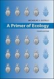 A Primer of Ecology, Fourth Edition, Nicholas J. Gotelli, 0878933182