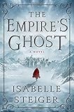 The Empire's Ghost: A Novel