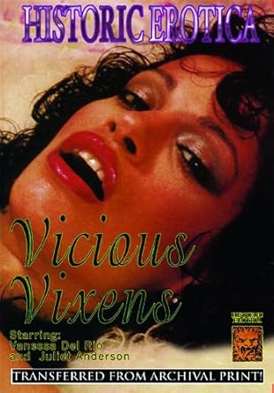 Amazon: Vicious Vixens: Vanessa del Rio, Juliet Anderson, Historic