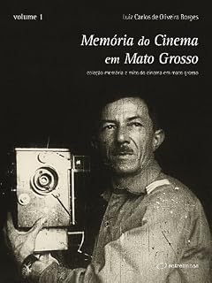 Livro Memória do Cinema em Mato Grosso