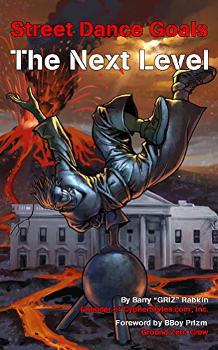 Street Dance Goals - The Next Level (Super Power Practice Book 2)