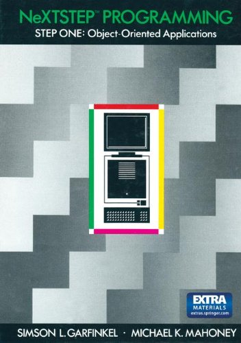 NeXTSTEP Programming: STEP ONE: Object-Oriented Applications