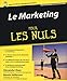 Le marketing 3ed pour les nuls (French Edition) by 