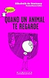 Quand un animal te regarde (French Edition) by 