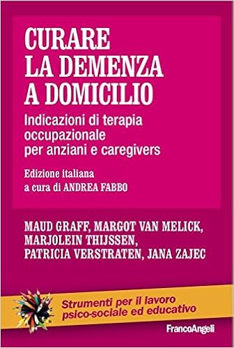 Curare La Demenza A Domicilio Indicazioni Di Terapia Occupazionale Per Anziani E Caregivers Amazon It Graff Maud Van Melick Margot Thijssen Marjolein Verstraten Patricia Zajec Jana Fabbo Andrea Libri