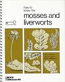 How to Know the Mosses and Liverworts, Conard, Henry Shoemaker and Redfearn, Paul L., 0697047687