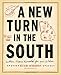 A New Turn in the South: Southern Flavors Reinvented for Your Kitchen - Book by Hugh Acheson