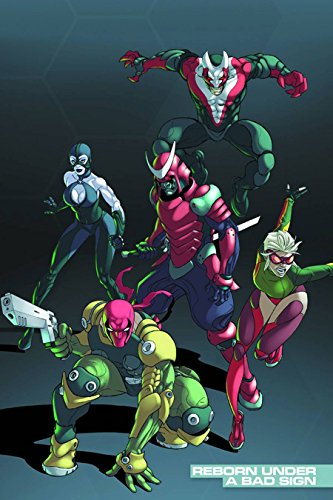 Bloodstrike Volume 1: Reborn Under a Bad Sign by Tim Seeley