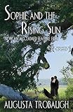 Sophie and the Rising Sun by Augusta Trobaugh