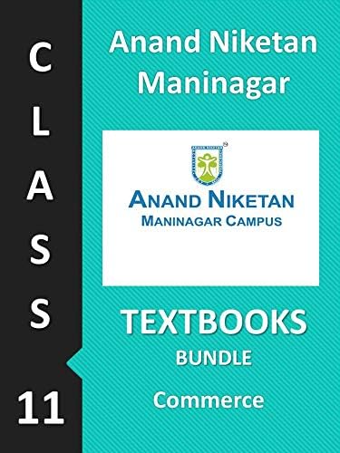 Anand Niketan Maninagar Campus Class 11 Commerce Textbook bundle Product Bundle – 15 Apr 2019