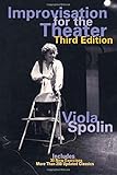 Improvisation for the Theater: A Handbook of Teaching and Directing Techniques (Drama and Performance Studies)