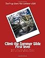 Climb the Summer Slide First Level: Part of the Easy Peasy All-in-One Homeschool