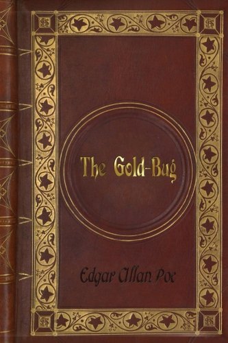Edgar Allan Poe: The Gold-Bug
