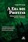 Livro A Era dos Profetas: Profecia, Profetas: não somente 17 Livros e 16 Profetas