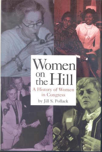 Download Women on the Hill: A History of Women in Congress (Women Then--Women Now) Download Women on the Hill: A History of Women in Congress (Women Then--Women Now)