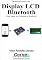 Livro Desenvolvendo um Display LCD Bluetooh Com o Arduino e Android