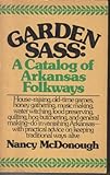 Front cover for the book Garden sass : a catalog of Arkansas folkways by Nancy McDonough