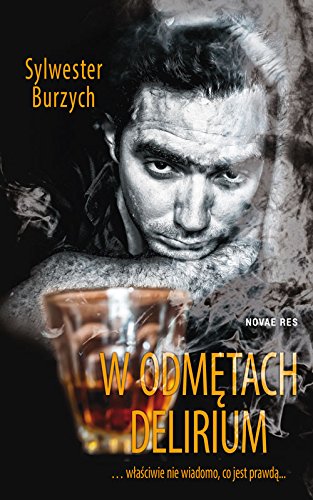 W odmetach delirium