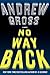 No Way Back: A Novel