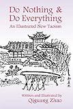 Do Nothing and Do Everything: An Illustrated New Taoism