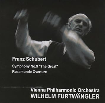シューベルト 交響曲 第9番 ザ グレート ロザムンデ 序曲 Franz Schubert Symphony No 9 The Great Rosamunde Overture Vienna Philharmonic Orchestra Wilhelm Furtwangler Amazon Com Music