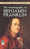 The Autobiography of Benjamin Franklin (Dover Thrift Editions)