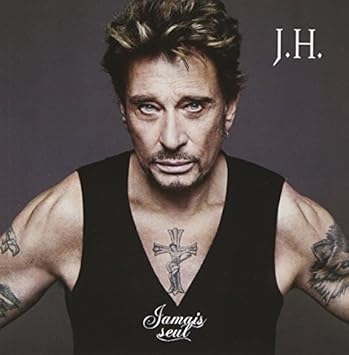 Johnny Hallyday Jemais Seul By Johnny Hallyday 2011 04 12 Amazon Com Music