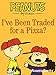 I've Been Traded for a Pizza? (Peanuts)