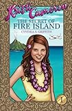 The Secret of Fire Island (Kristi Cameron) (Volume 1)