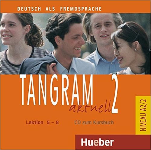 Tangram aktuell 2 – Lektion 5–8 Audio-CD zum Kursbuch