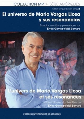 L' univers de Mario Vargas Llosa et ses résonances